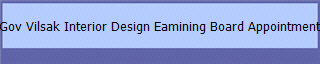 Gov Vilsak Interior Design Eamining Board Appointment